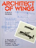 Architect of Wings: A Biography of Roy Chadwick - Designer of the Lancaster Bomber by PENROSE, Harald 